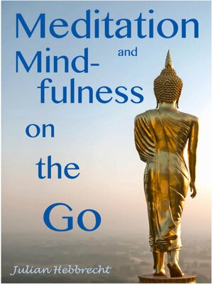 cover image of Meditation and Mindfulness on the Go